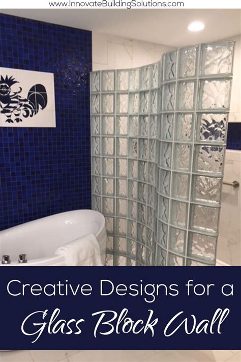How To Use Glass Block Sizes And Shapes For A Creative Walk In Shower In 2021 Glass Block
