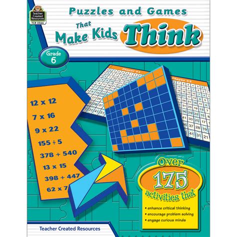 Puzzles And Games That Make Kids Think Grade 6 Tcr2566 Teacher