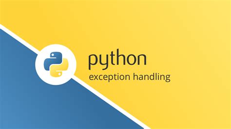 Python Exception Handling Codementor