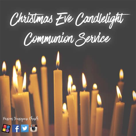 Parsons Foursquare Churchs Podcast Christmas Eve Candlelight