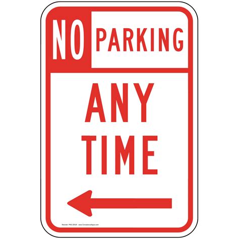 No Parking Any Time Sign With Left Arrow Pke 20525 Parking Not Allowed