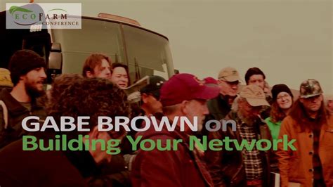 Gabe Brown On Building Your Network At Ecofarm Youtube