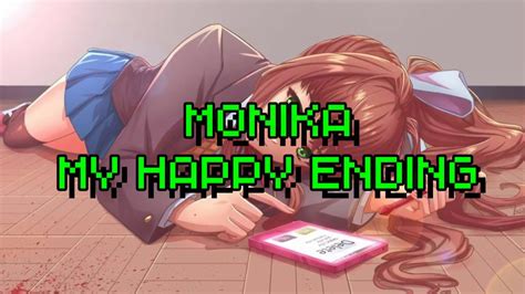 Monika Ddlcmy Happy Endingtribute Youtube