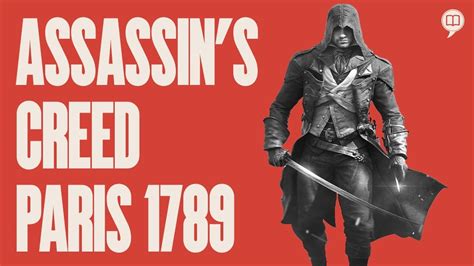 Paris Avec Assassin S Creed Unity L Histoire Nous Le Dira