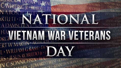 Vietnam War Veterans Day A Day To Pay Tribute Honor Those Who Served