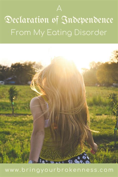 a declaration of independence from my eating disorder — bring your brokenness