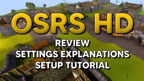 Osrs Hd Review Explanation And Setup Tutorial Youtube