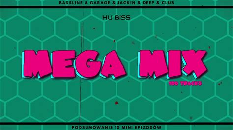 Hu Biss Mega Mix 100 Tracks Bassline And Uk Garage Youtube
