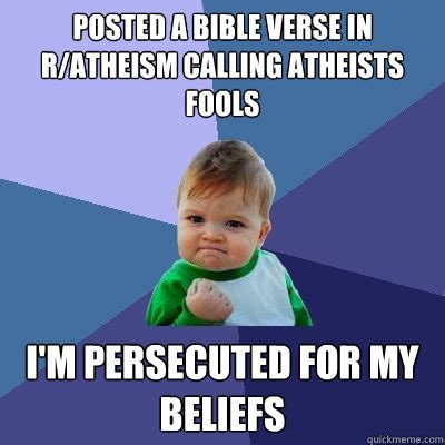 Well now in a joint effort, the internet is retelling the bible in a whole new way: Posted a Bible verse in r/atheism calling atheists fools I ...