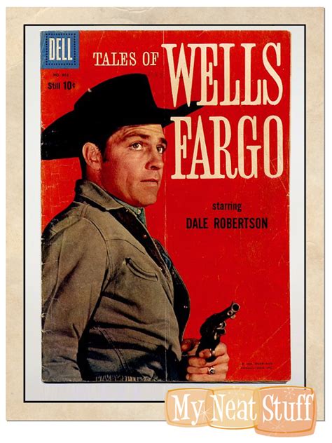 Tales of wells fargo was a successful tv western series that ran from 1957 to 1962. My Neat Stuff - Webporium of Pop Culture