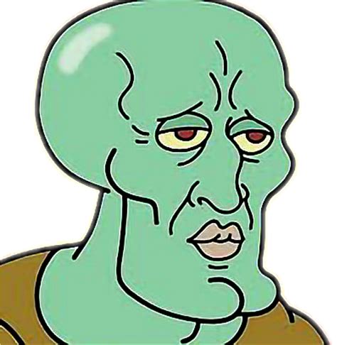 Download Hd Squidward Meme Sticker By Jacob Episode Of Spongebob When Squidward Is