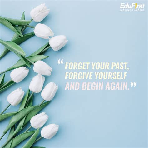 Forget Your Past Forgive Yourself And Begin Again คำคม ข้อความ
