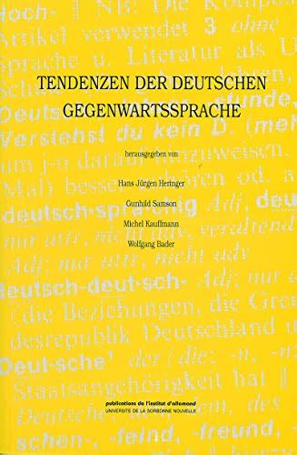 Tendenzen Der Deutschen Gegenwartssprache German Edition Ebook