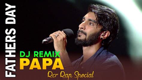 Papa Rcr Rap Song Dj Remix Fathers Day Special Song Remix Dj Rink