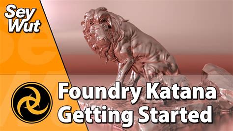 Foundry Katana Getting Started Beginner Tutorial Youtube