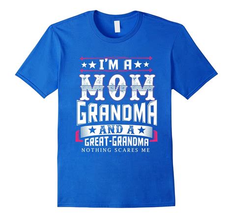 Im A Mom Grandma Great Grandma Shirt Nothing Scares Me Pl Polozatee