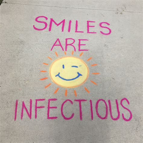 Smiles Are Infectious Sidewalk Chalk Art Sidewalk Chalk Art Sidewalk