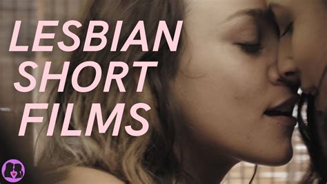 Lesbian Short Films Part 2 Youtube