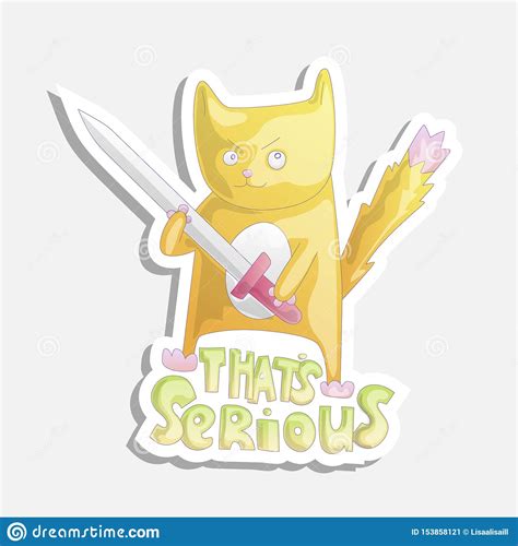 Cute Cartoon Cat With Sword Illustration Funny Cat With Phrase That Is