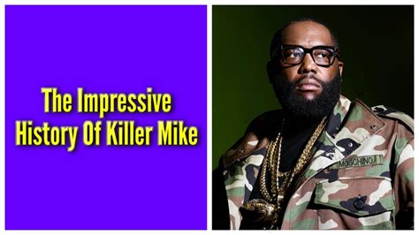 The Impressive History Of Killer Mike Youtube