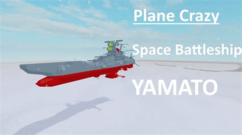 Roblox Plane Crazy Space Battleship Yamato Showcase YouTube