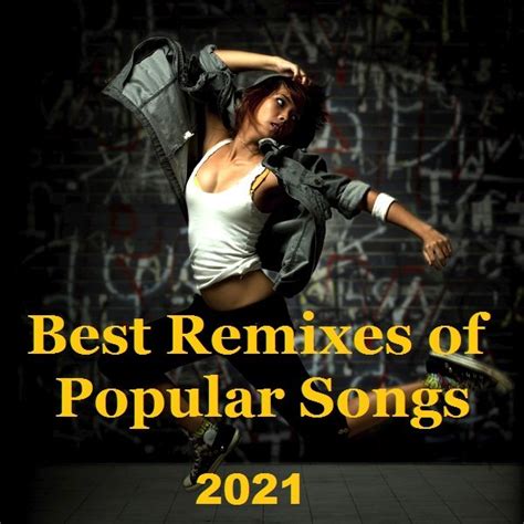 Best Remixes Of Popular Songs 2021 скачать бесплатно и без регистрации