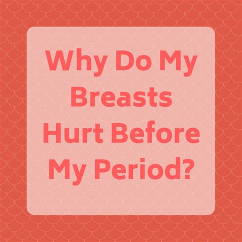 por qué los senos se duelen antes del período Fotos eróticas y porno