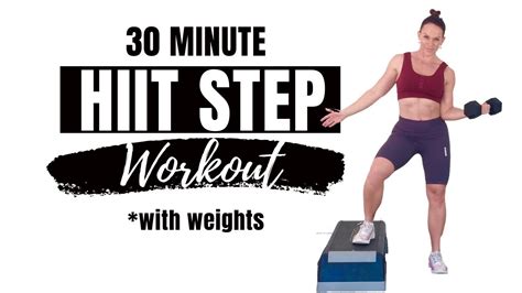 30 Minute Hiit Step Workout With Weights Burn 233 Calories Youtube