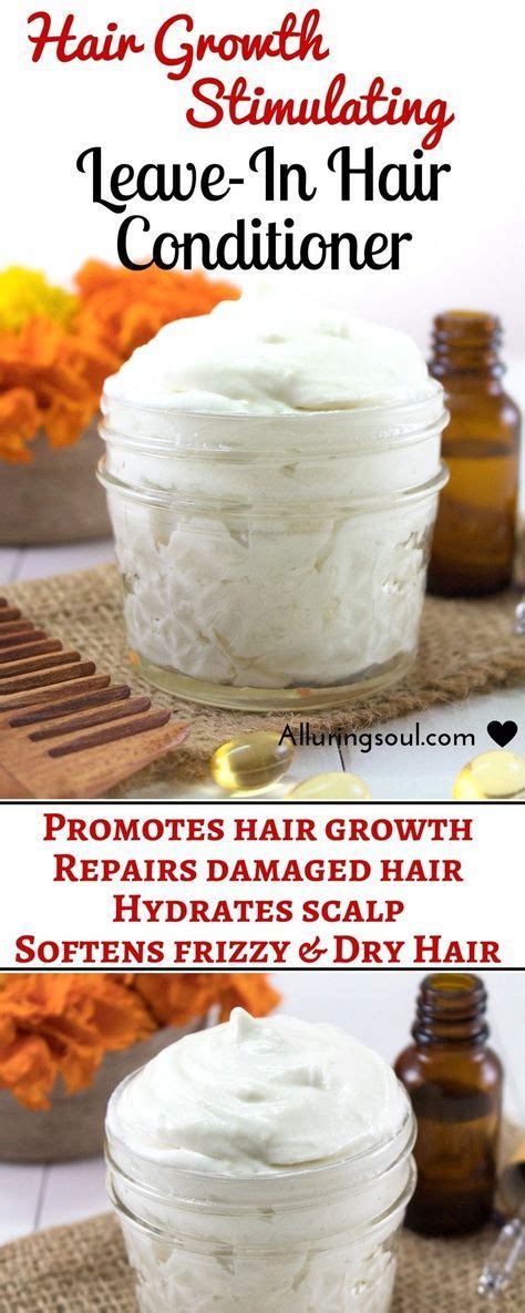 Diy Hair Growth Stimulating Leave In Conditioner Recipe Hair Conditioner Diy Hair Care
