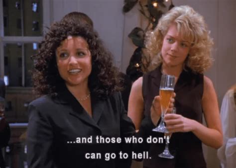 15 Times Elaine From Seinfeld Spoke For Most Of Us Out There