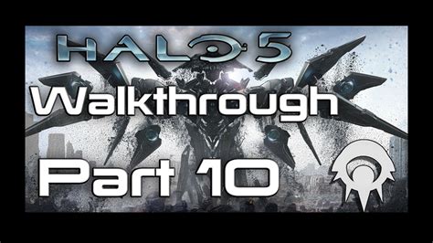 Halo 5 Guardians Walkthrough Part 10 Enemy Lines Youtube