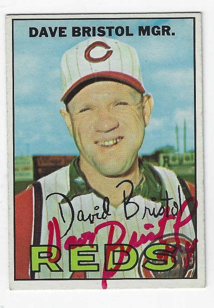 Autographed Dave Bristol Cincinnati Reds 1967 Topps Card Main Line Autographs