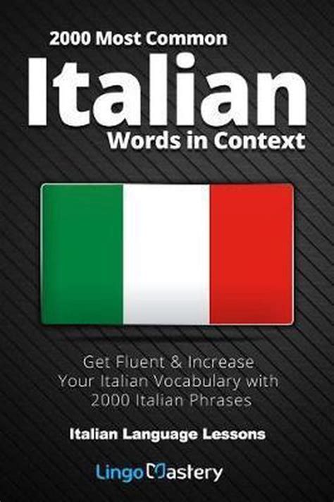 2000 Most Common Italian Words In Context - 2000 Most Common Italian Words in Context | 9781794297555 | Lingo