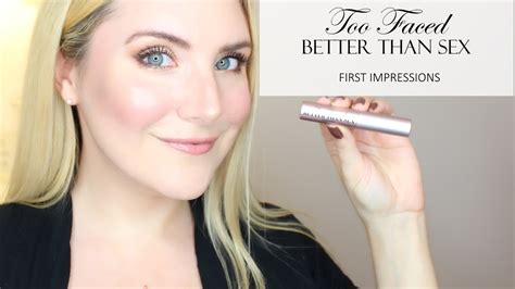 Too Faced Better Than Sex Mascara First Impressions Review Youtube