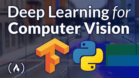 Deep Learning For Computer Vision With Python And Tensorflow Complete