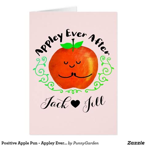 Positive Apple Pun Appley Ever After Apple Puns