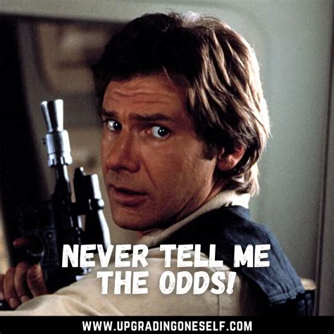 Top 15 Badass Quotes From Han Solo For A Dose Of Motivation