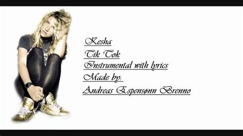 We did not find results for: Kesha- Tik Tok instrumental with lyrics - YouTube