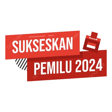 Gambar Sukseskan Pemilu 2024 Vektor, Pemilu 2024, Pemilu Yang Sukses