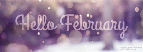 Get This Hello February Facebook Covers For Your Profile From Get
