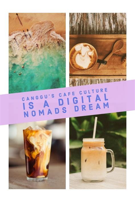 Canggus Cafe Culture Is A Digital Nomads Dream Traveling Honeybird Digital Nomad Nomad