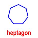 heptagon - a polygon with seven sides