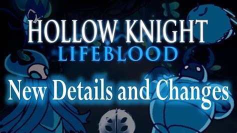 Hollow Knight Lifeblood Compilation 28 New Details And Changes Youtube