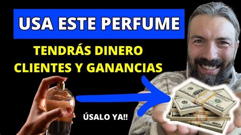 Sorprendente Perfume M Gico Para Tener Ganancias Clientes Dinero Youtube