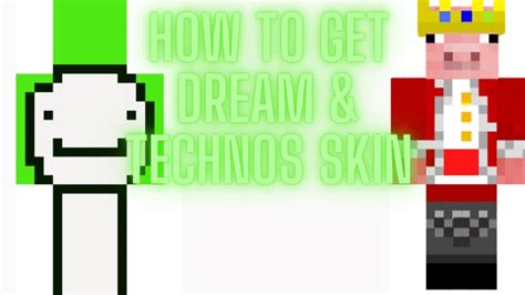 How To Get Dream And Technoblades Minecraft Skin Youtube
