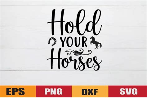 Hold Your Horses Graphic By Ranastore432 · Creative Fabrica