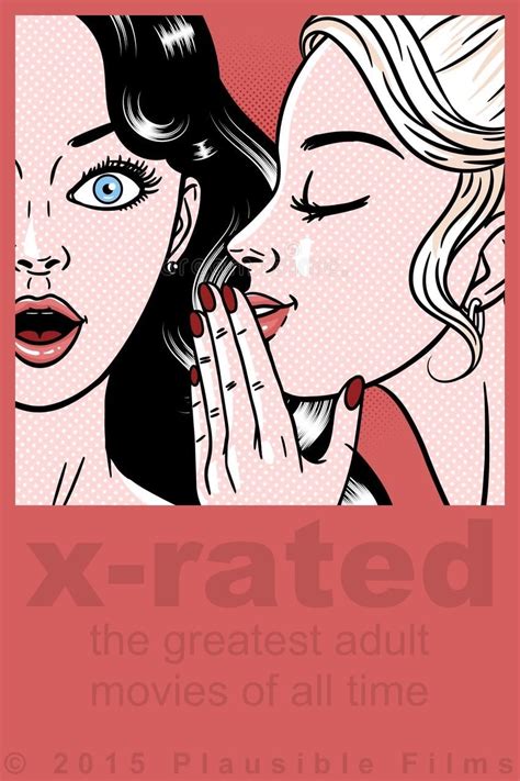 X Rated The Greatest Adult Movies Of All Time 2015 Posters — The