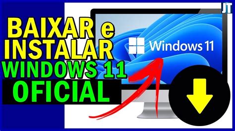 Tutorial Completo Como Baixar E Instalar O Windows 11 Original Em