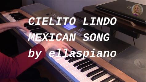 Cielito Lindo Mexican Song Piano Cover Youtube