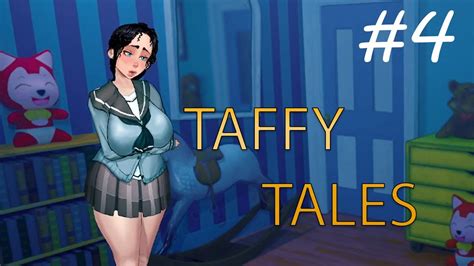 Tgame Taffy Tales Part 4 Version 0851a Pcandroid Youtube